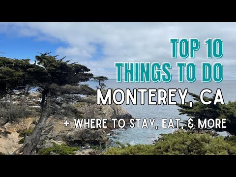 Top 10 Things to do in Monterey